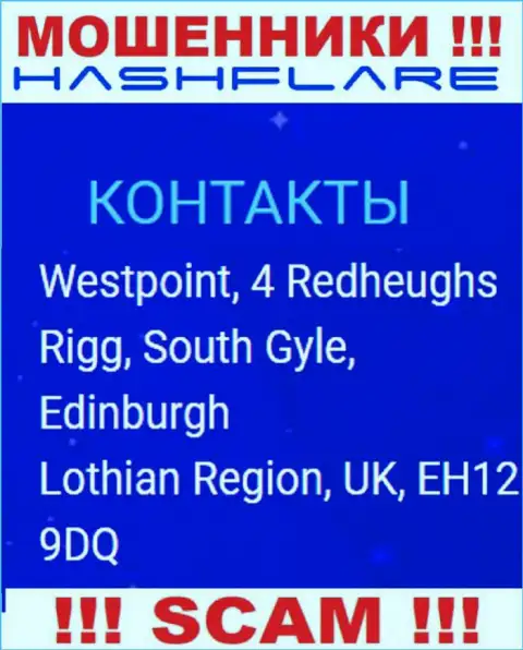 HashFlare - это неправомерно действующая организация, которая отсиживается в офшоре по адресу Вестпоинт, 4 Редхеугс Ригг, Южный Гайл, Эдинбург, регион Лотиан, Великобритания, ЕХ12 9ДКью