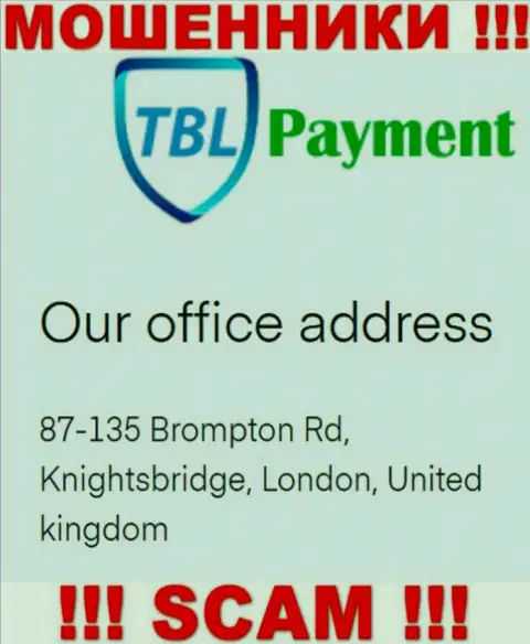 Информация об юридическом адресе TBL-Payment Org, которая расположена у них на сайте - фейковая