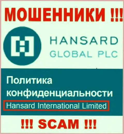 На информационном портале Hansard International Limited сказано, что Хансард Интернешнл Лтд - это их юридическое лицо, однако это не обозначает, что они добросовестные