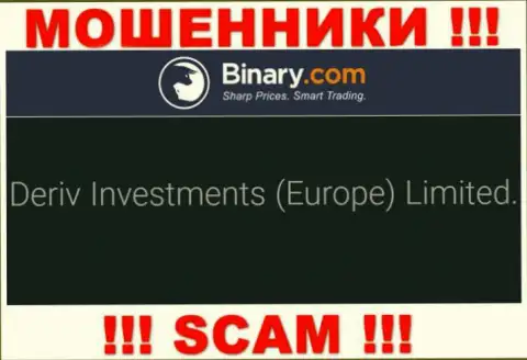 Дерив Инвестментс (Европа) Лтд - это контора, которая является юр лицом Binary