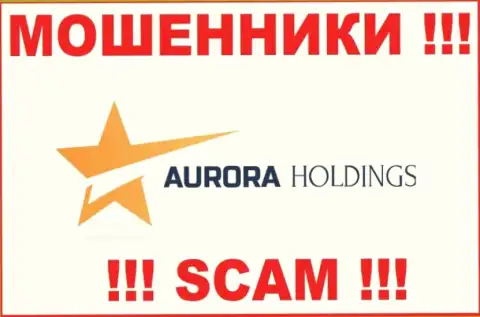 AURORA HOLDINGS LIMITED - это ЛОХОТРОНЩИК !!!