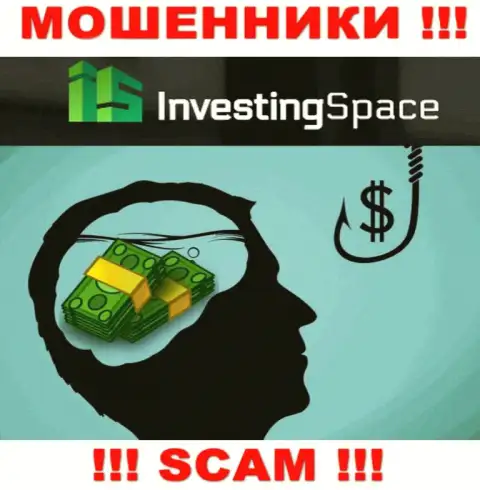 В дилинговой компании ИнвестингСпейс Вас будет ждать утрата и первоначального депозита и последующих денежных вложений - это ШУЛЕРА !!!