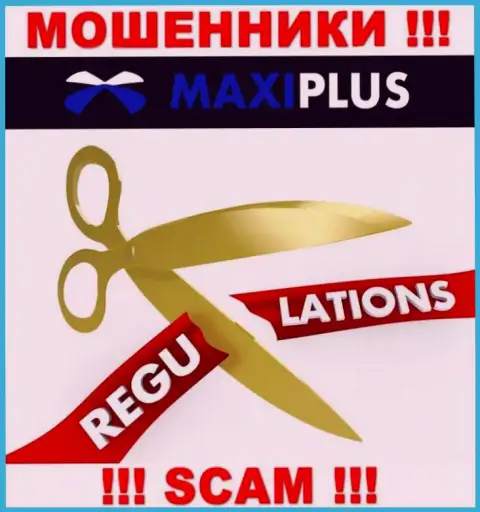 Maxi Plus - стопроцентные мошенники, действуют без лицензионного документа и без регулятора