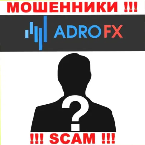 На сайте компании AdroFX нет ни единого слова о их непосредственных руководителях - это МОШЕННИКИ !!!