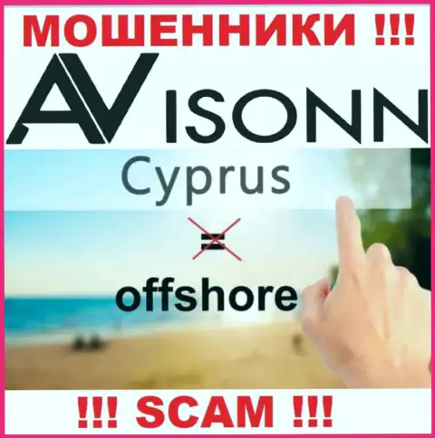 Avisonn специально пустили корни в офшоре на территории Cyprus - это МОШЕННИКИ !