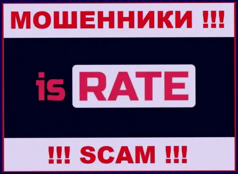 Is Rate - это SCAM ! ВОРЫ !