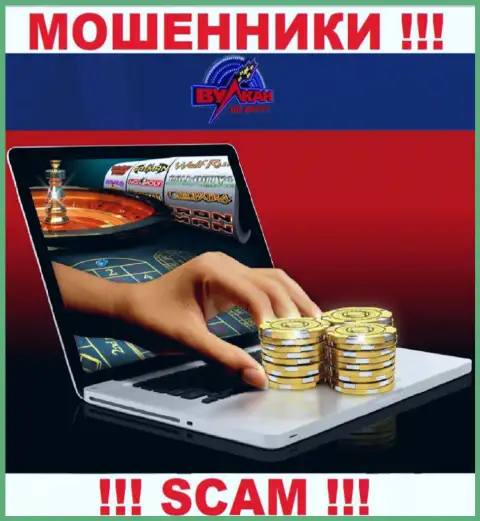 Связавшись с Вулкан на деньги, рискуете потерять все вклады, так как их Online казино - это обман