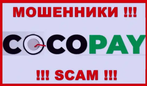 Coco Pay Com - это ВОРЫ ! Работать совместно слишком опасно !!!