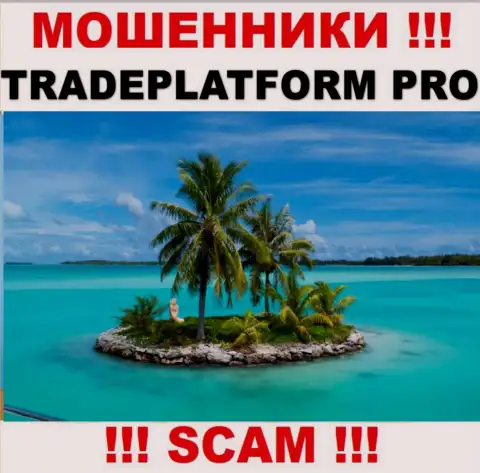 TradePlatform Pro - это лохотронщики !!! Информацию относительно юрисдикции организации не показывают