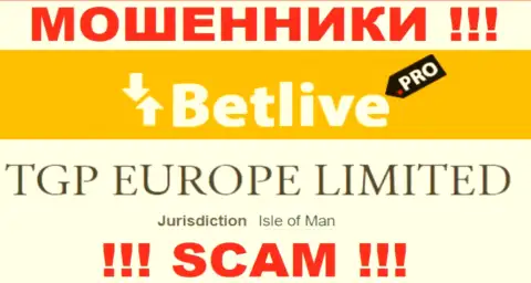 С разводилой BetLive не рекомендуем совместно работать, они базируются в оффшорной зоне: Isle of Man