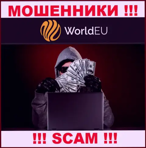 Не верьте в слова internet лохотронщиков из World EU, раскрутят на финансовые средства и не заметите